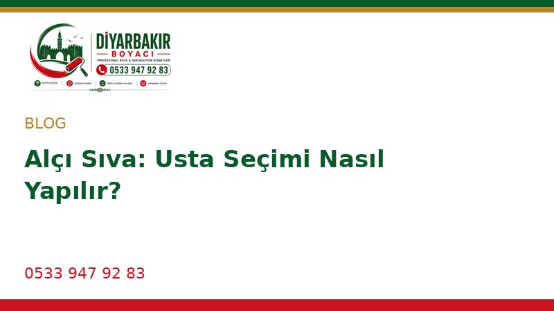 Alçı Sıva: Usta Seçimi Nasıl Yapılır?