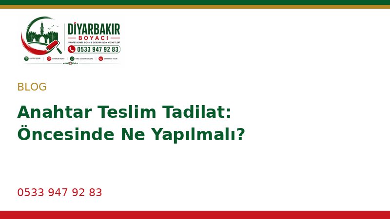 Anahtar Teslim Tadilat: Öncesinde Ne Yapılmalı?
