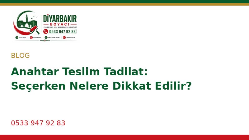 Anahtar Teslim Tadilat: Seçerken Nelere Dikkat Edilir?