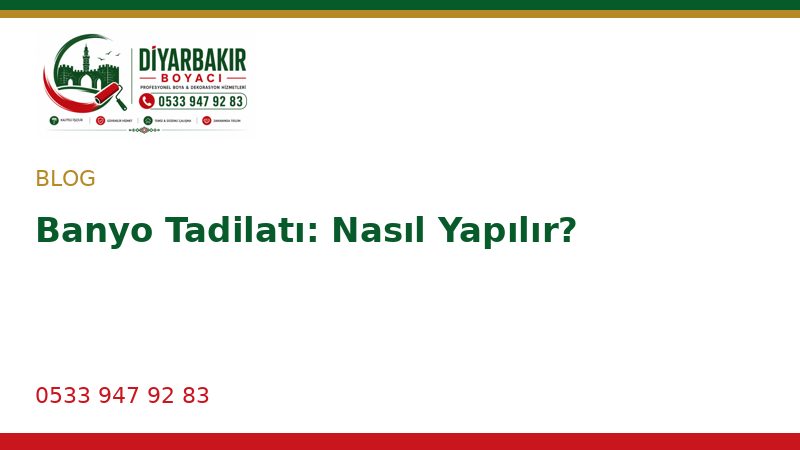 Banyo Tadilatı: Nasıl Yapılır?