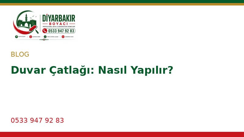 Duvar Çatlağı: Nasıl Yapılır?
