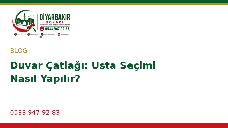 Duvar Çatlağı: Usta Seçimi Nasıl Yapılır?