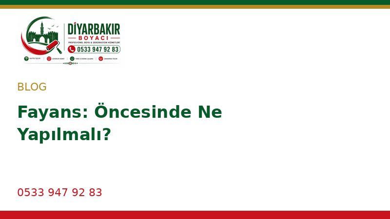 Fayans: Öncesinde Ne Yapılmalı?