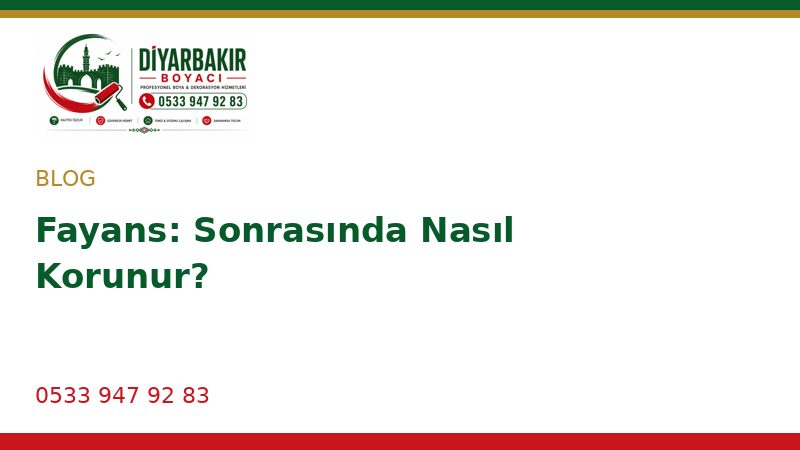 Fayans: Sonrasında Nasıl Korunur?