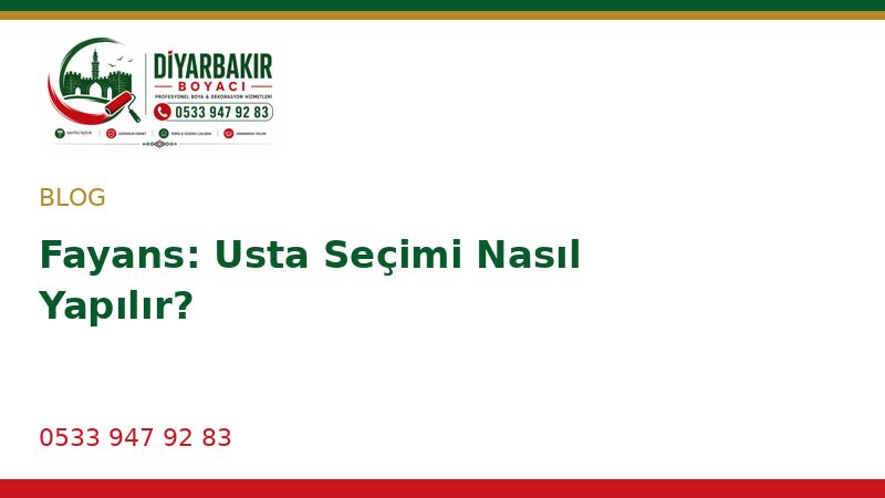 Fayans: Usta Seçimi Nasıl Yapılır?