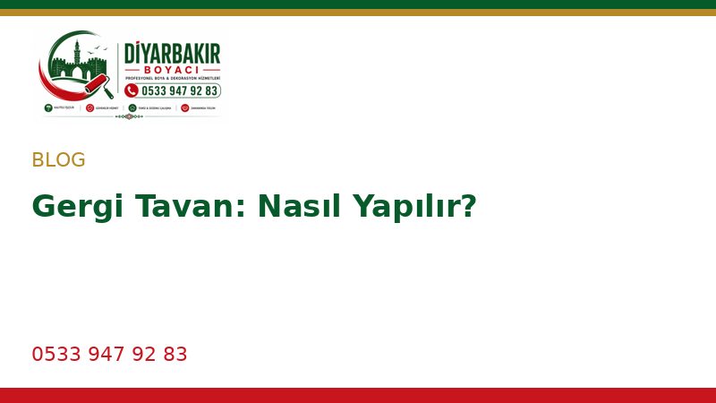 Gergi Tavan: Nasıl Yapılır?