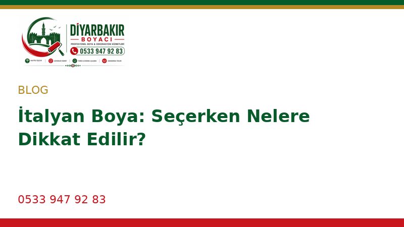 İtalyan Boya: Seçerken Nelere Dikkat Edilir?
