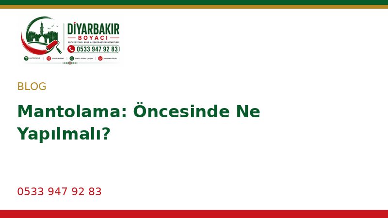 Mantolama: Öncesinde Ne Yapılmalı?
