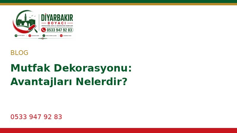Mutfak Dekorasyonu: Avantajları Nelerdir?
