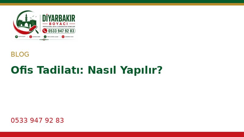 Ofis Tadilatı: Nasıl Yapılır?