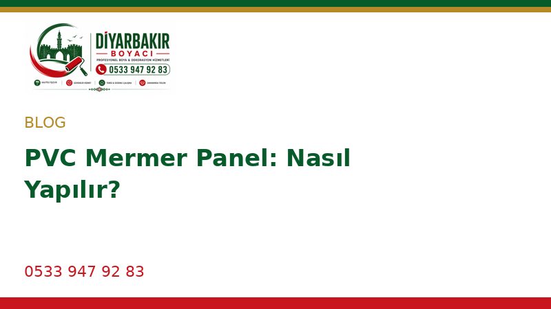 PVC Mermer Panel: Nasıl Yapılır?
