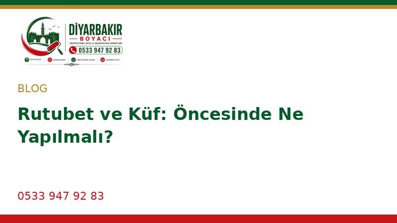 Rutubet ve Küf: Öncesinde Ne Yapılmalı?