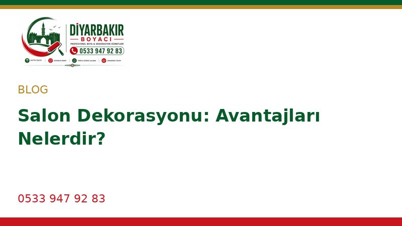 Salon Dekorasyonu: Avantajları Nelerdir?