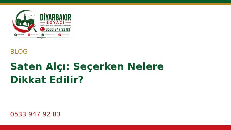 Saten Alçı: Seçerken Nelere Dikkat Edilir?